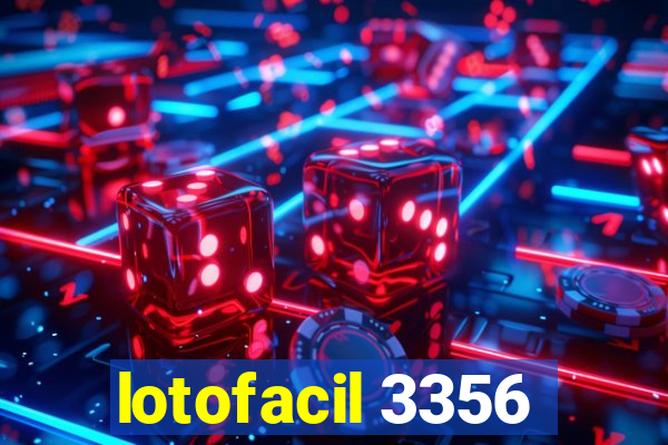 lotofacil 3356